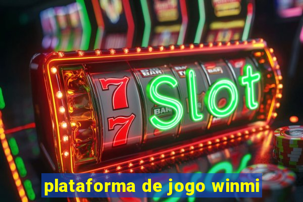 plataforma de jogo winmi